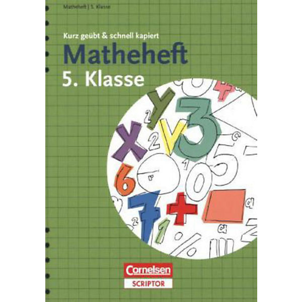 Matheheft 5. Klasse - kurz geübt & schnell kapiert