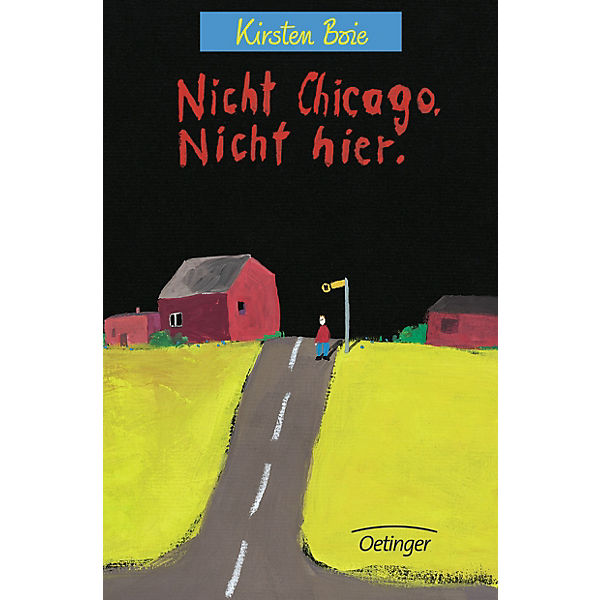 Nicht Chicago. Nicht hier