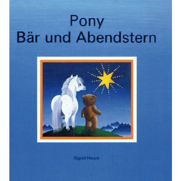 Pony, Bär und Abendstern