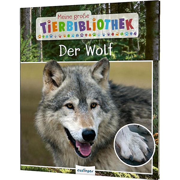 Meine große Tierbibliothek: Der Wolf