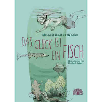 Das Glück ist ein Fisch