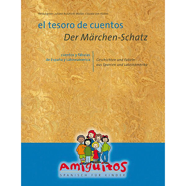 El tesoro de cuentos / Der Märchen-Schatz