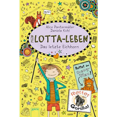 Mein Lotta-Leben: Das letzte Eichhorn, Band 16