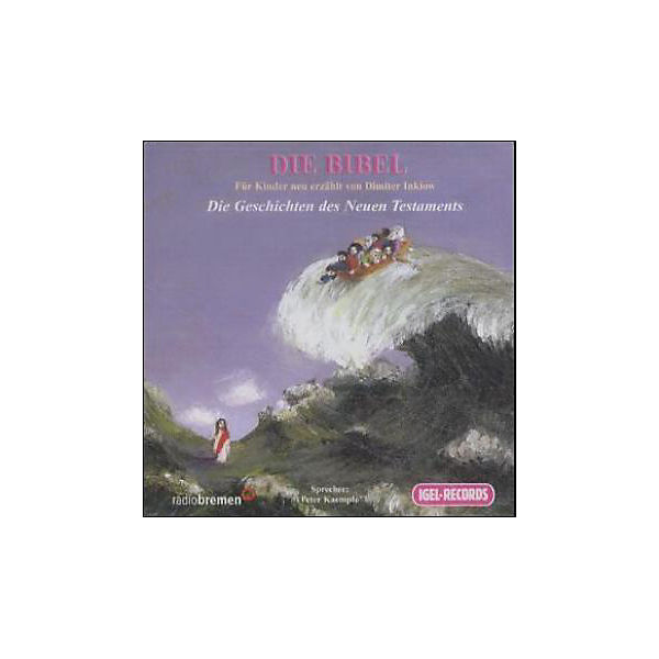 Die Bibel - Die Geschichten des Neuen Testament, 2 Audio-CDs