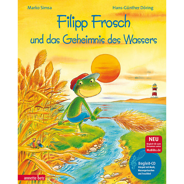 Filipp Frosch und das Geheimnis des Wassers, m. Audio-CD