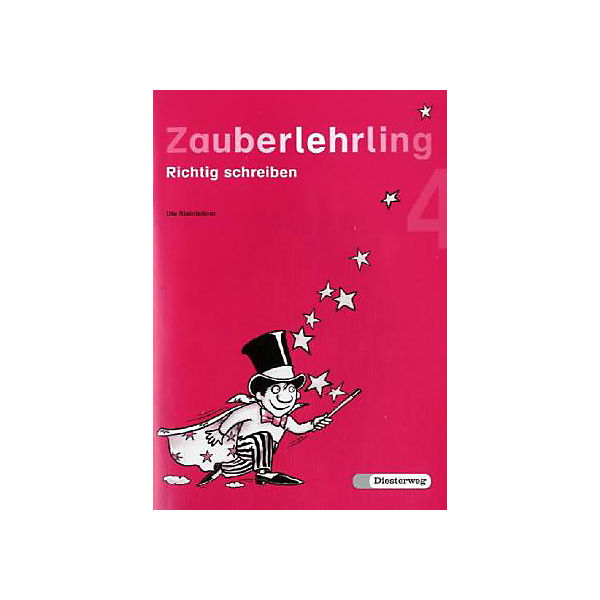 Zauberlehrling - Richtig schreiben: 4. Schuljahr