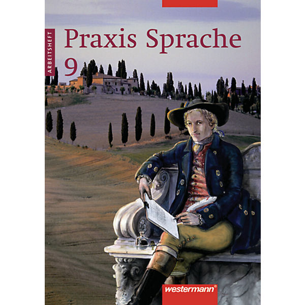 Praxis Sprache, Neukonzeption: 9. Schuljahr, Arbeitsheft