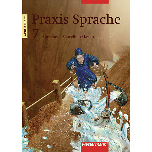 Praxis Sprache, Neukonzeption (Neue Bundesländer und Berlin): 7. Schuljahr, Arbeitsheft