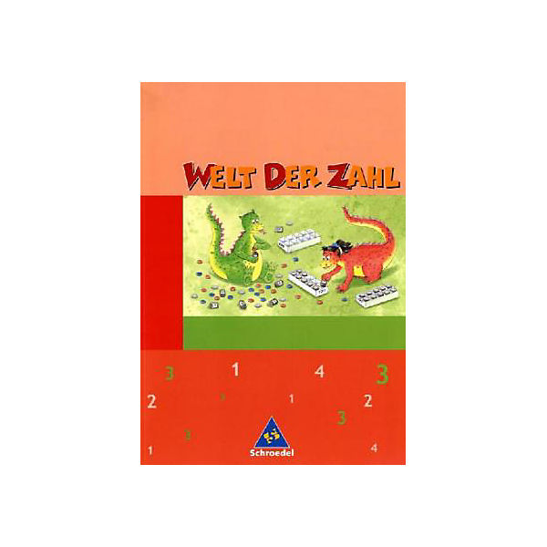 Welt der Zahl, Ausgabe Grundschule Berlin, Brandenburg, Mecklenburg-Vorpommern u. Thüringen: 3. Schuljahr