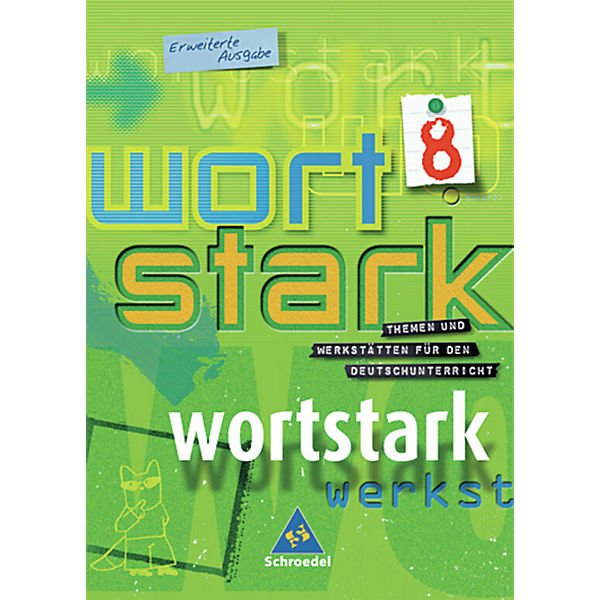 Wortstark, Erweiterte Ausgabe: 8. Klasse, SprachLeseBuch