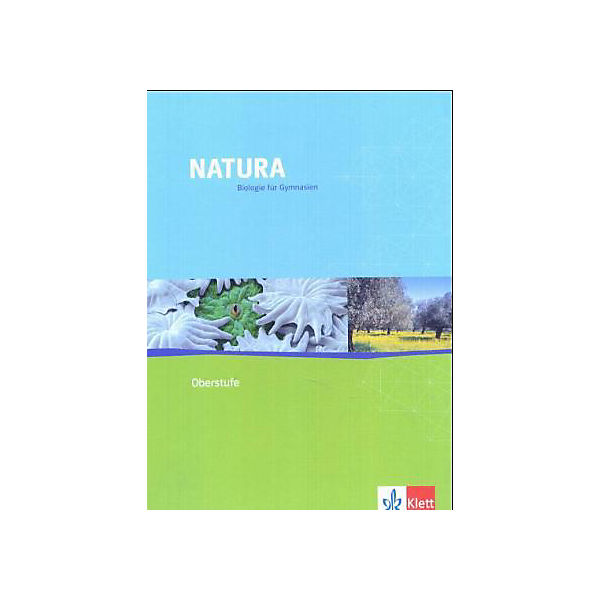 Natura, Biologie für Gymnasien, Neubearbeitung, Grundausgabe: Oberstufe