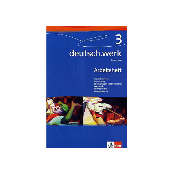 deutsch.werk, Ausgabe Gymnasien: 7. Schuljahr, Arbeitsheft Bd.3