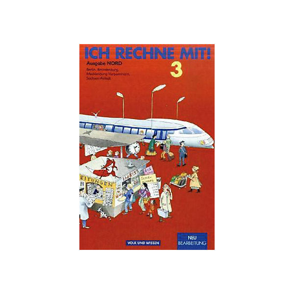 Ich rechne mit!, Neubearbeitung: Klasse 3, Lehrbuch, Ausgabe Nord