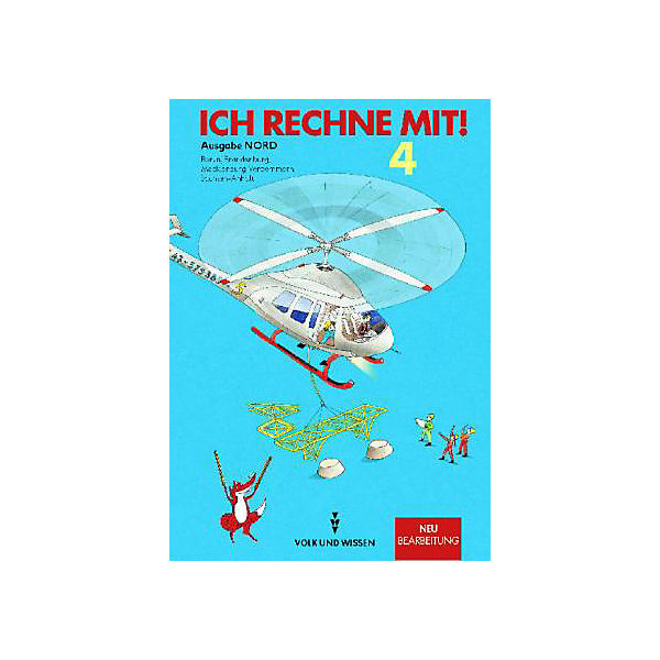 Ich rechne mit!, Neubearbeitung: Klasse 4, Lehrbuch, Ausgabe Nord