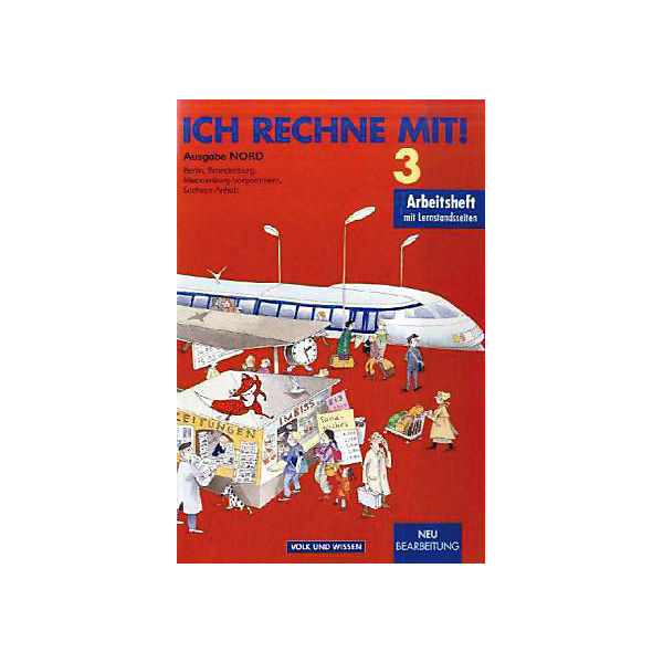 Ich rechne mit!, Neubearbeitung: Klasse 3, Arbeitsheft, Ausgabe Nord