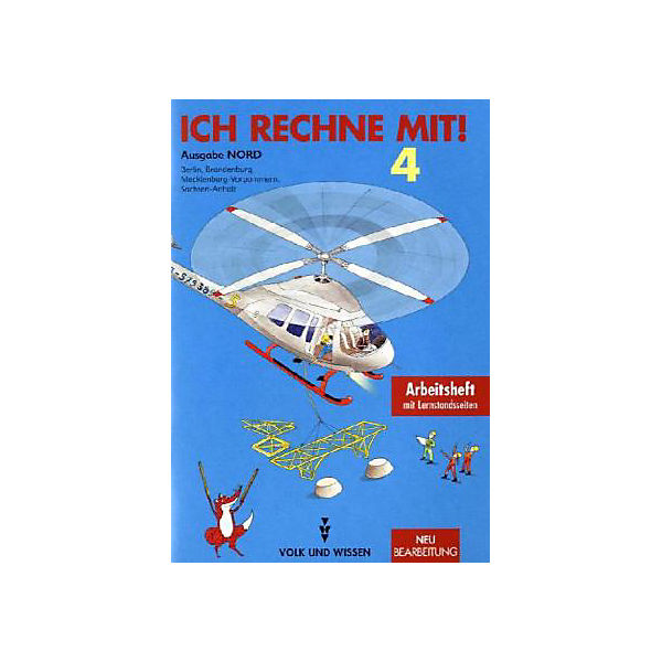 Ich rechne mit!, Neubearbeitung: Klasse 4, Arbeitsheft, Ausgabe Nord