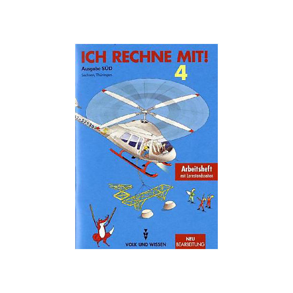 Ich rechne mit!, Neubearbeitung: Klasse 4, Arbeitsheft, Ausgabe Süd
