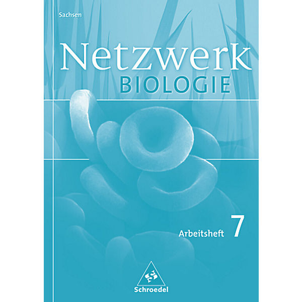 Netzwerk Biologie, Ausgabe Sachsen, Neubearbeitung: 7. Schuljahr, Arbeitsheft