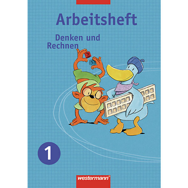 Denken und Rechnen, Grundschule Nordrhein-Westfalen, Neubearbeitung: 1. Schuljahr, Arbeitsheft