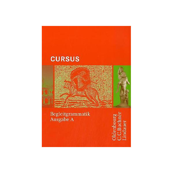 Cursus, Ausgabe A: Begleitgrammatik