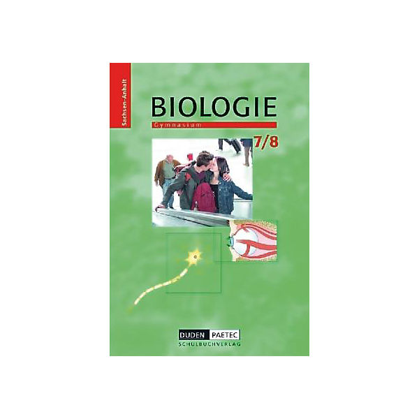 Biologie, Ausgabe Sachsen-Anhalt, Neubearbeitung: Klassen 7/8, Gymnasium