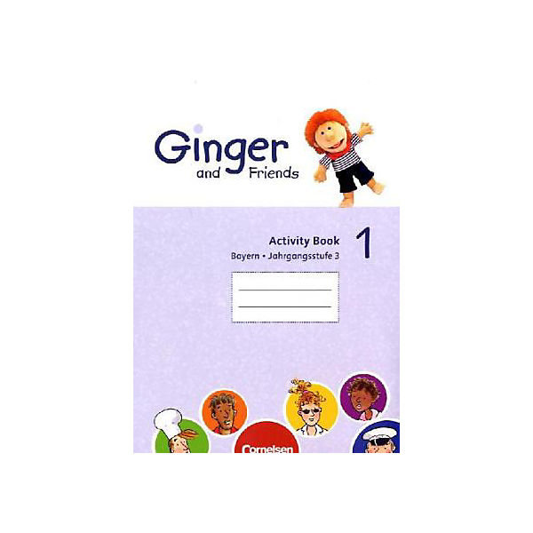 Ginger and Friends, Ausgabe Bayern: Activity Book, Jahrgangsstufe 3, m. CD-ROM Bd.1