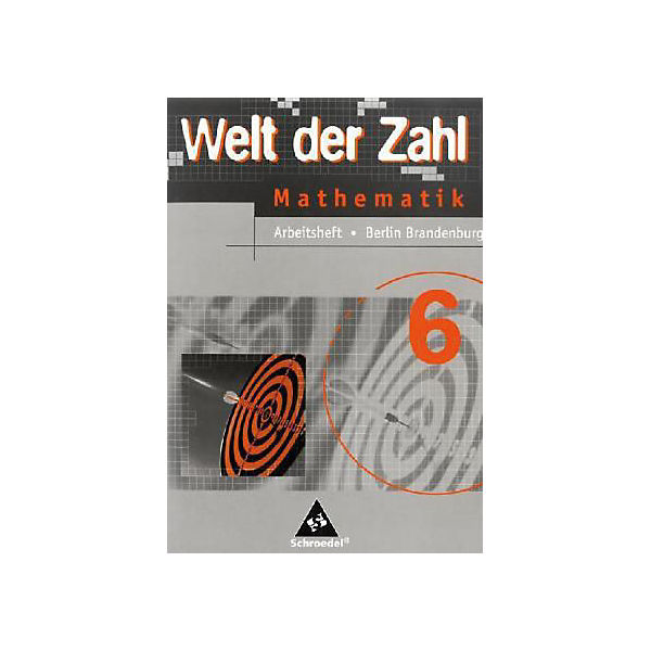 Welt der Zahl, Ausgabe Grundschule 2005 Berlin und Brandenburg: 6. Schuljahr, Arbeitsheft