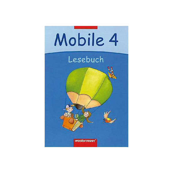 Lesebuch Mobile, Ausgabe für die Regionen Nord und Mitte: 4. Schuljahr, Schülerband