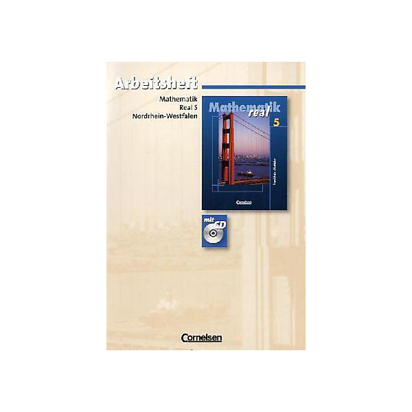 Mathematik Real, Ausgabe Nordrhein-Westfalen, Neuausgabe: 5. Schuljahr, Arbeitsheft m. CD-ROM