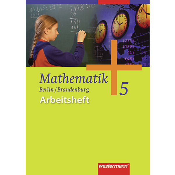 Mathematik, Ausgabe Berlin u. Brandenburg: 5. Klasse, Arbeitsheft