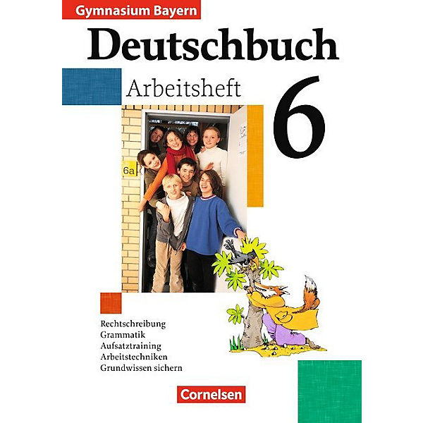 Deutschbuch, Gymnasium Bayern: 6. Jahrgangsstufe, Arbeitsheft
