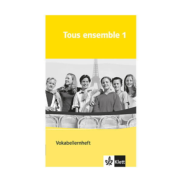 Tous ensemble: 1. Lernjahr, Vokabellernheft Bd.1