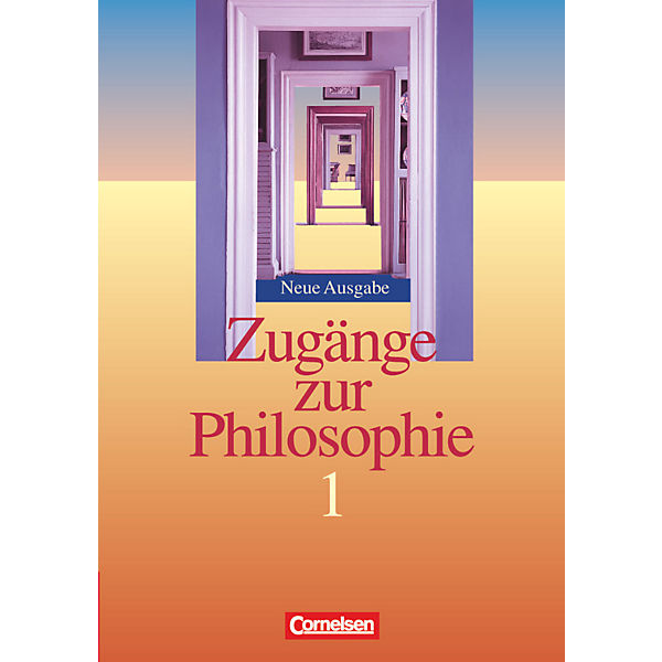 Zugänge zur Philosophie, Neue Ausgabe