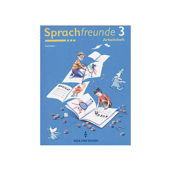 Sprachfreunde, Ausgabe Östliche Bundesländer (Süd): Arbeitsheft, 3. Schuljahr
