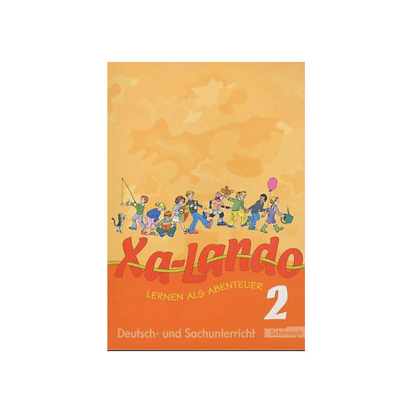 Xa-Lando, Lernen als Abenteuer, Ausgabe NRW, Neubearbeitung: Schülerband, 2. Schuljahr Bd.2