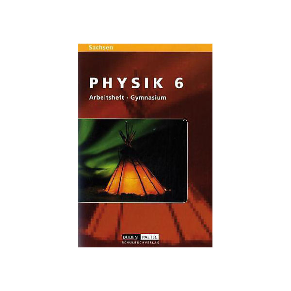 Level Physik, Ausgabe Sachsen, Gymnasium: Klasse 6, Arbeitsheft