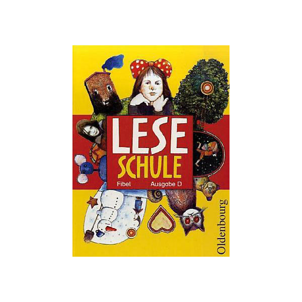 Leseschule Fibel, Ausgabe D: Fibel für den Erstleseunterricht