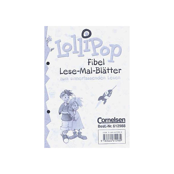 Lollipop, Fibel, neue Rechtschreibung: Lese-Mal-Blätter zum sinnerfassenden Lesen