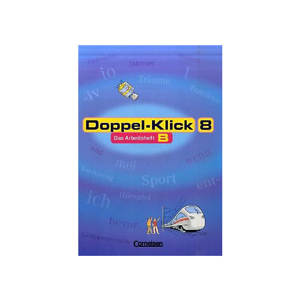 Doppel-Klick: 8. Schuljahr, Arbeitsheft B