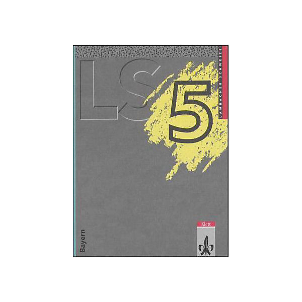 Lambacher-Schweizer, Ausgabe Bayern, Neubearbeitung: 5. Schuljahr