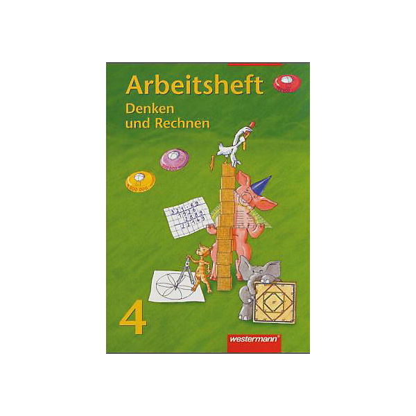 Denken und Rechnen, Grundschule: 4. Jahrgangsstufe; Arbeitsheft