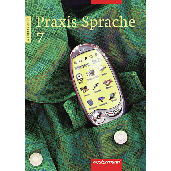 Praxis Sprache, Neukonzeption: 7. Schuljahr, Arbeitsheft