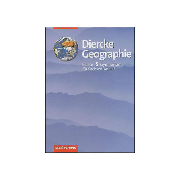 Diercke Geographie, Gymnasium Sachsen-Anhalt: Klasse 5, Schülerband
