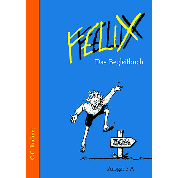 Felix, Ausgabe A: Das Begleitbuch