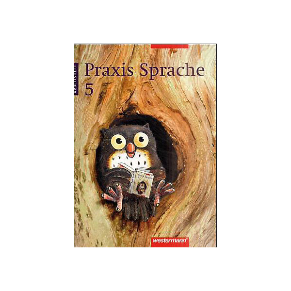 Praxis Sprache, Neukonzeption: 5. Schuljahr, Arbeitsheft
