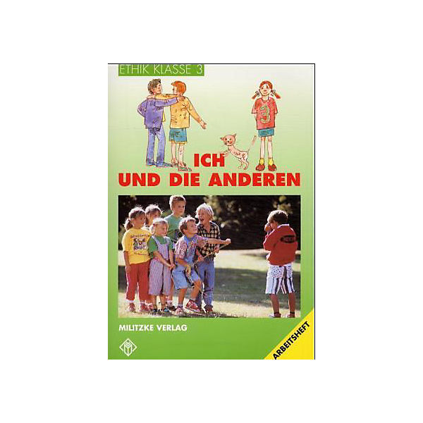 Ethik, Ausgabe Grundschule: Ich und die anderen, Arbeitsheft Klasse 3