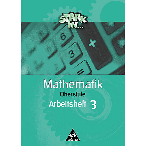 Stark in . . . Mathematik: Oberstufe, Arbeitsheft O3