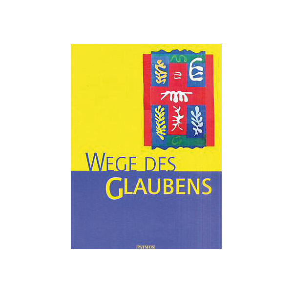 Religion Sekundarstufe I, Neufassung: Wege des Glaubens