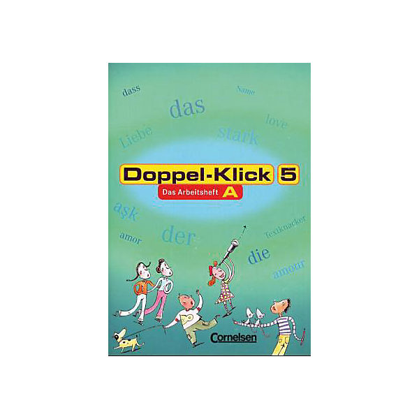 Doppel-Klick: 5. Schuljahr, Arbeitsheft A