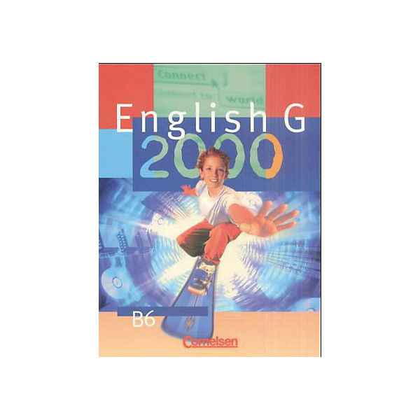 English G 2000, Ausgabe B: Schülerbuch, 10. Schuljahr Bd.6